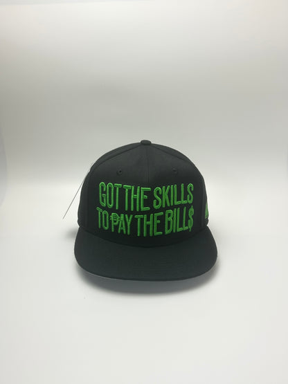 Got the skills to pay the bill$ Green